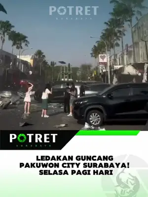 l BREAKING NEWS-Ledakan Guncang Kawasan Pertokoan San Antonio Pakuwon City Surabaya, Warga Diimbau Hindari Lokasi | S...