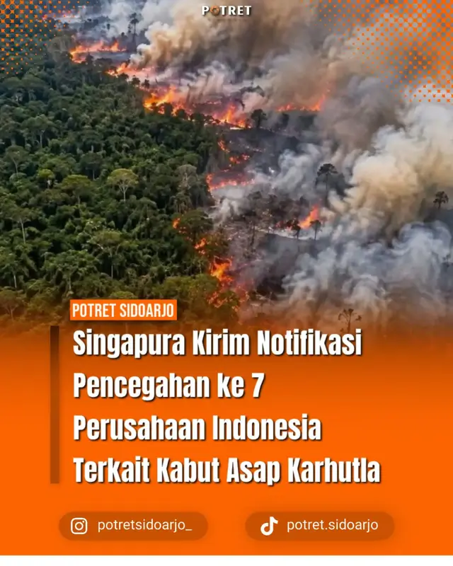 Singapura Kirim Notifikasi Pencegahan ke 7 Perusahaan Indonesia Terkait Kabut Asap Karhutla